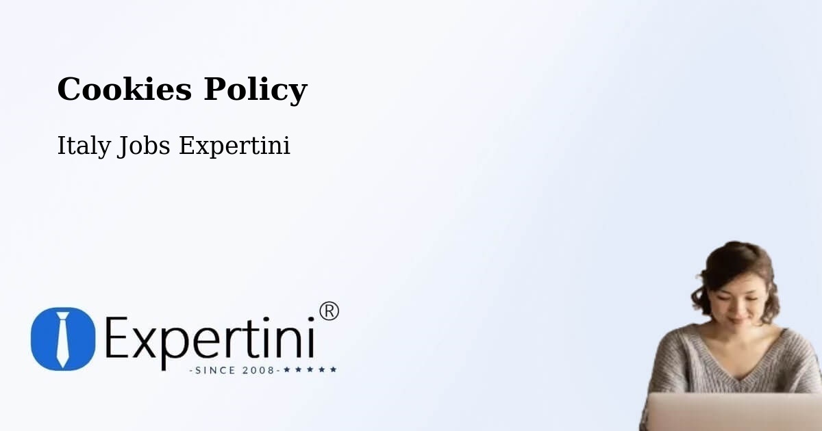 Cookies Policy - Italy Jobs Expertini