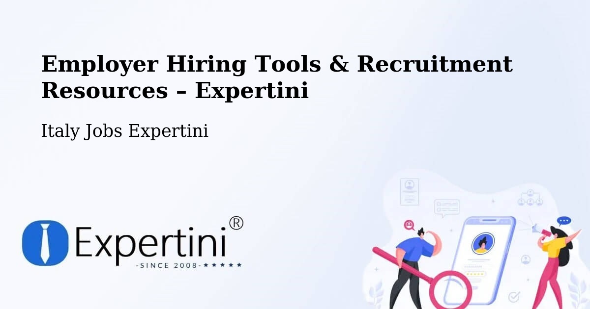 Employer Hiring Tools & Recruitment Resources – Bari - Bari, Italy Jobs Expertini
