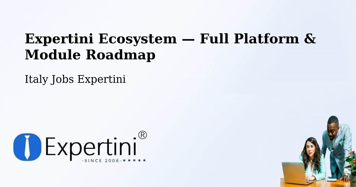 Expertini Ecosystem — Full Platform & Module Roadmap – Bari