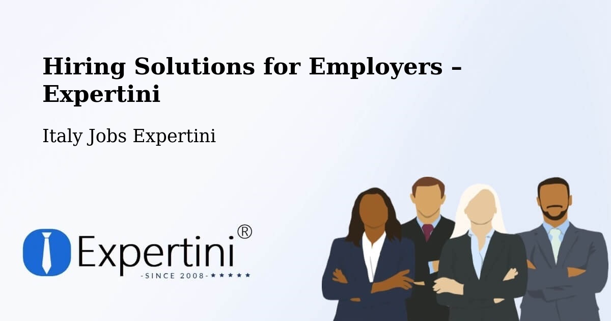 Hiring Solutions for Employers in Bari - Bari, Italy Jobs Expertini