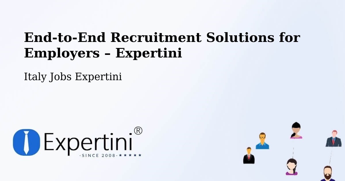 Recruitment Solutions for Employers – Bari - Bari, Italy Jobs Expertini